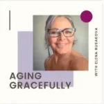 Aging Gracefully Podcast