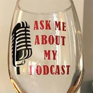 Podcast Wine Glass